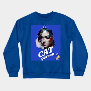 Cat Person (colorful girl face & cat stretching) Crewneck Sweatshirt